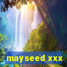 mayseed xxx